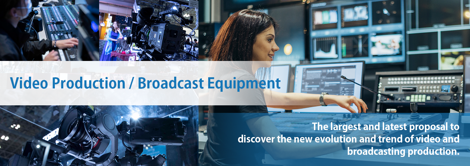 Video Production / Broadcast Equipment