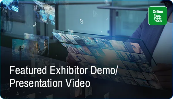 Featured Exhibitor Demo/Presentation Video