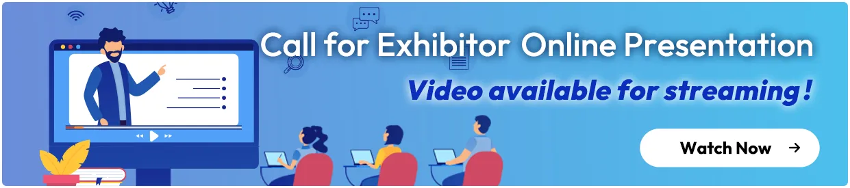 Call for Exhibitor  Online Presentation